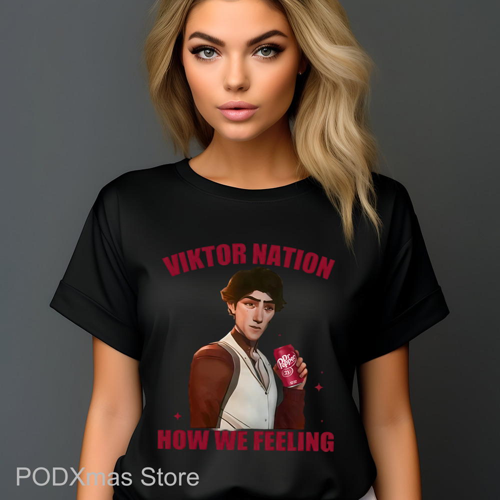 Arcane Viktor Nation How We Feeling Shirt