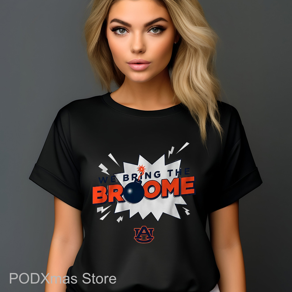 Auburn Tigers We Bring The Broome Shirt