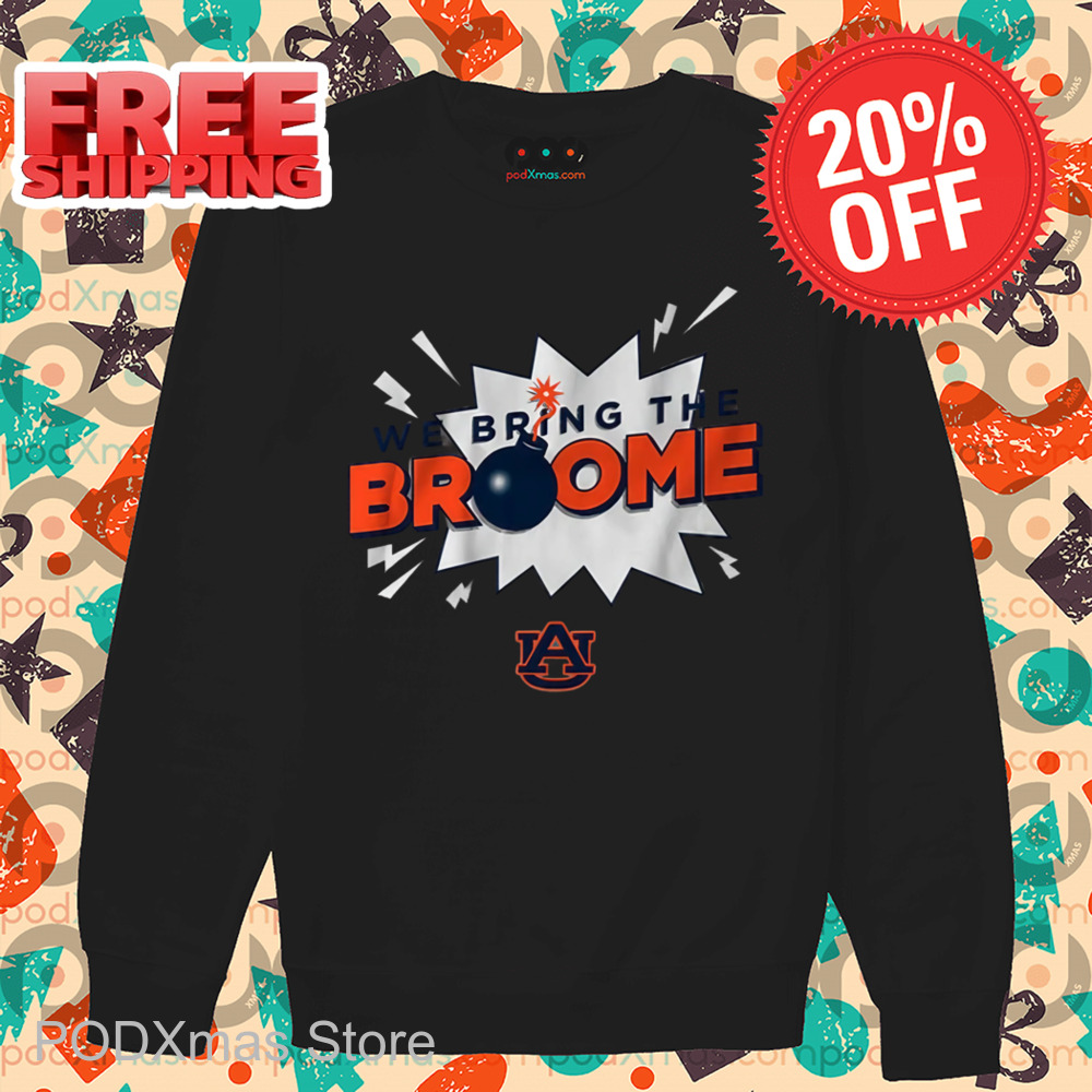 Auburn Tigers We Bring The Broome Shirt