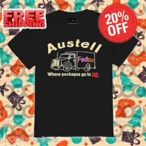Austell Where Packages Go To Die Shirt
