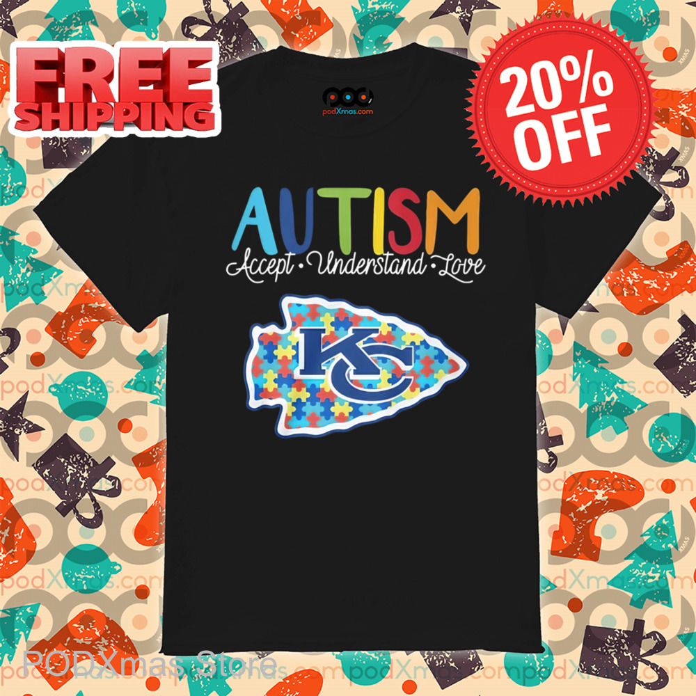 Autism Accept Understand Love Kansas City Chiefs Shirt
