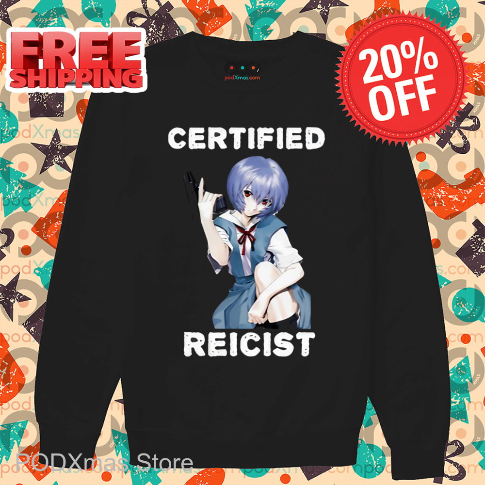 Ayanami Rei Certified Reicist Shirt
