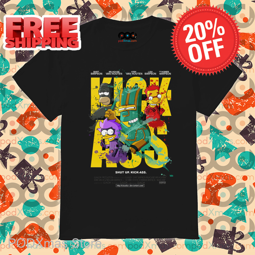 Bart Kick Ass Shut Up Kick Ass The Simpsons Shirt