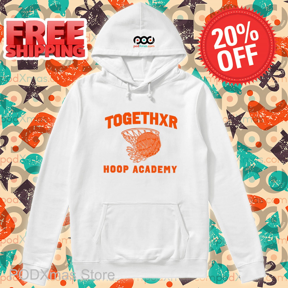 Basketball Togethxr Hoop Academy Shirt