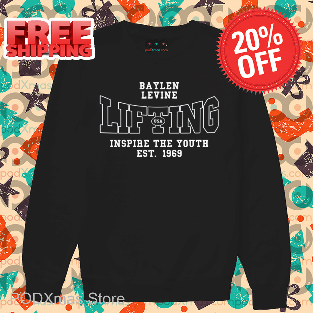 Baylen Levine Lifting Inspire The Youth Est 1969 Shirt