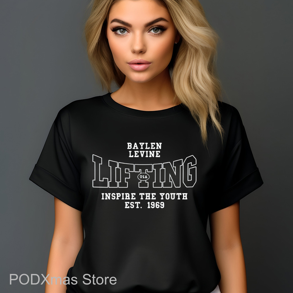 Baylen Levine Lifting Inspire The Youth Est 1969 Shirt
