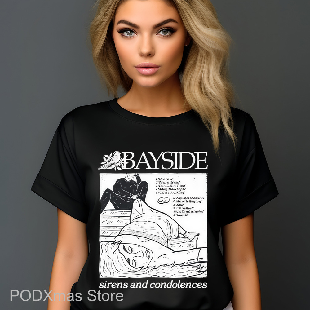 Bayside Sirens And Condolences Shirt