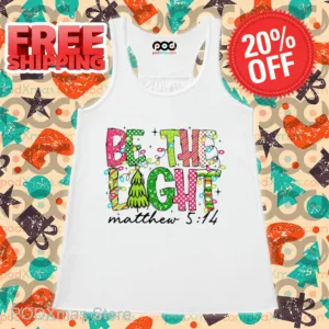 Be The Light Matthew 5 14 Christmas Shirt