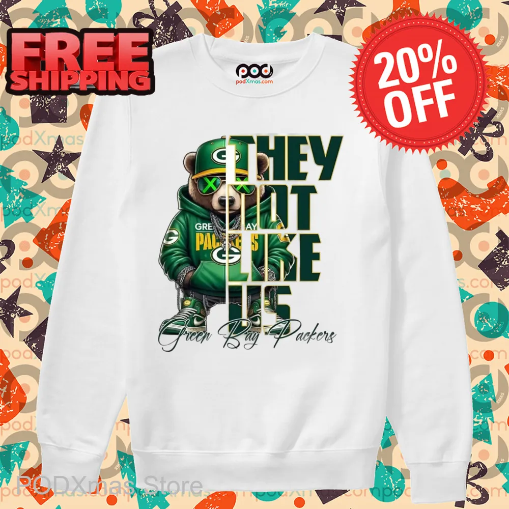 Bear They Don't Like Us Green Bay Packers Shirt