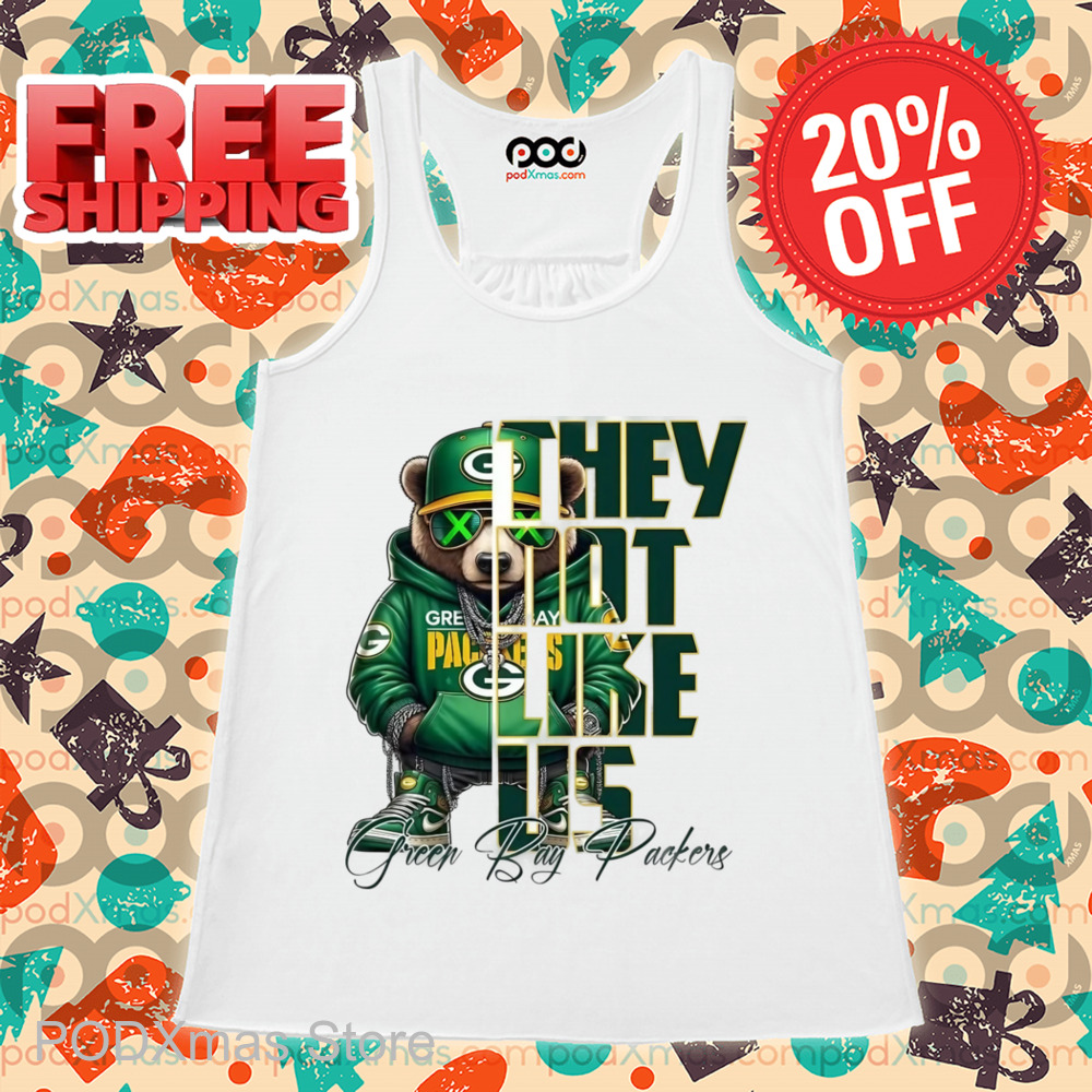 Bear They Don't Like Us Green Bay Packers Shirt