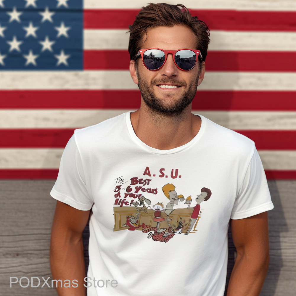 Beavis and Butt-Head ASU The Best 5 or 6 Years Of Your Life Shirt