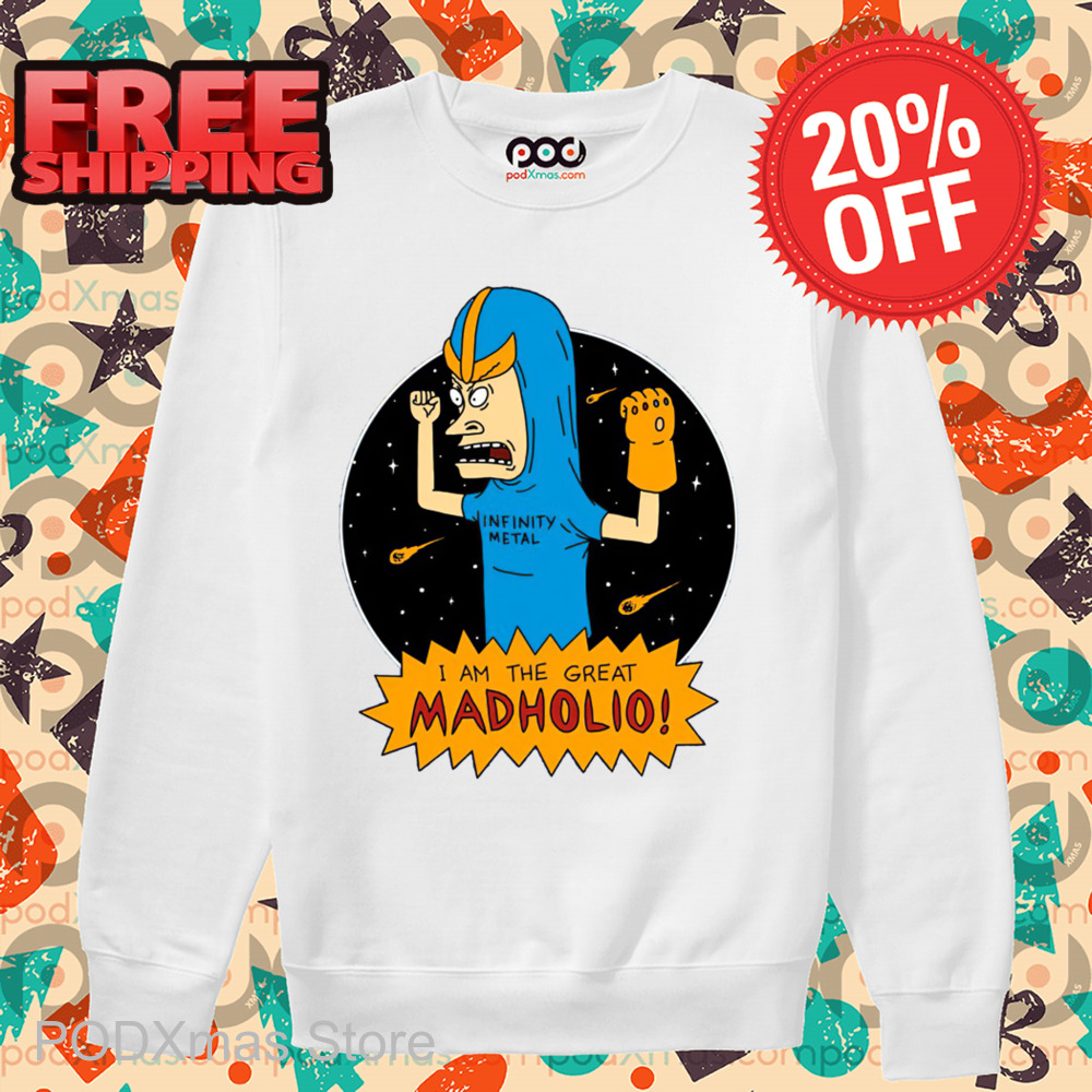 Beavis and Butt-Head I Am The Great Madholio Shirt