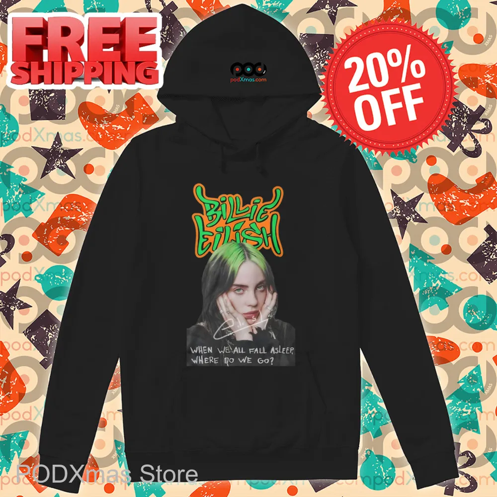 Billie Eilish When We All Fall Asleep Where Do We Go Signature Shirt