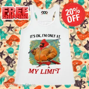 Bird Ninja It's Ok I'm Only At My Limit Shirt