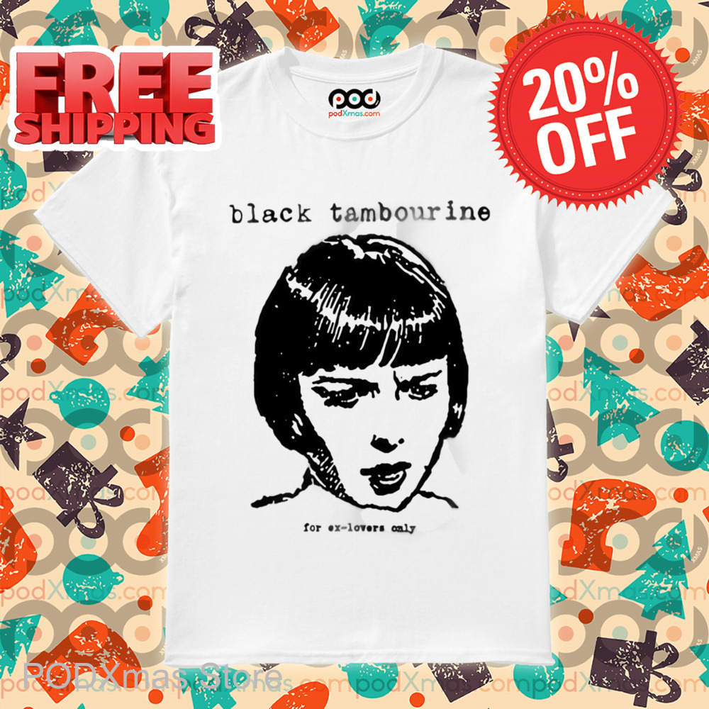 Black Tambourine For Ex Lovers Only Shirt