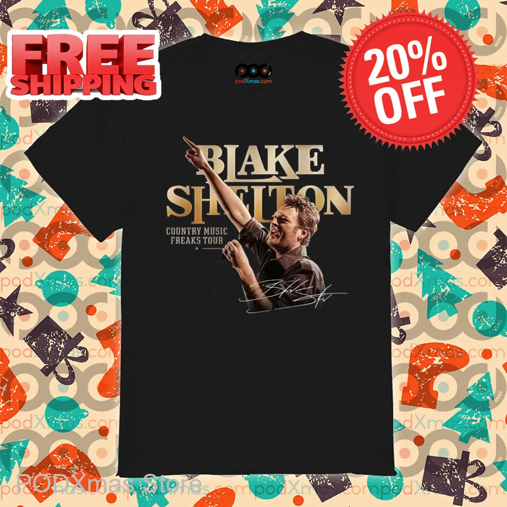Blake Shelton Country Music Freaks Tour Signature Shirt