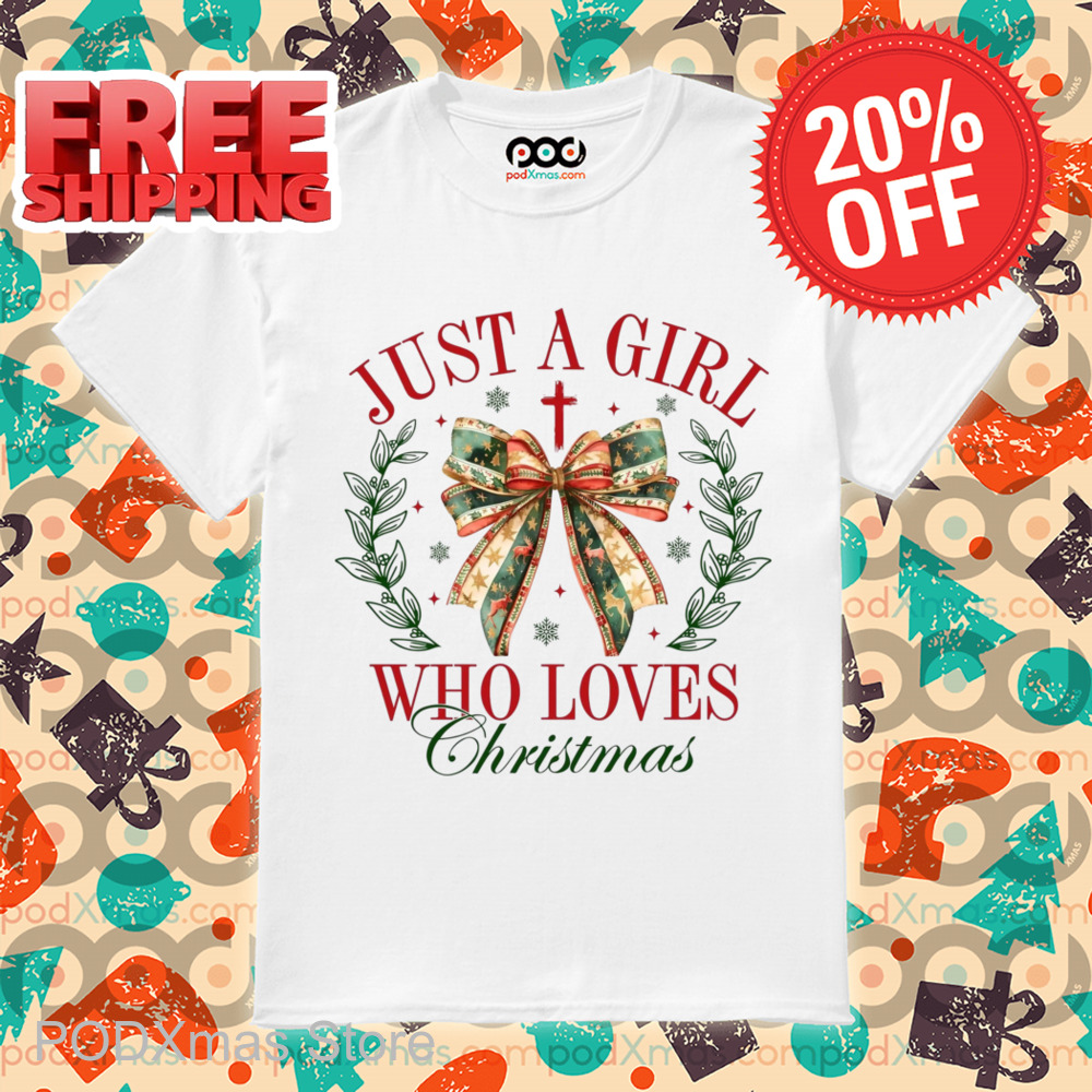 Bow Tie Just A Girl Who Loves Christmas 2024 Shirt