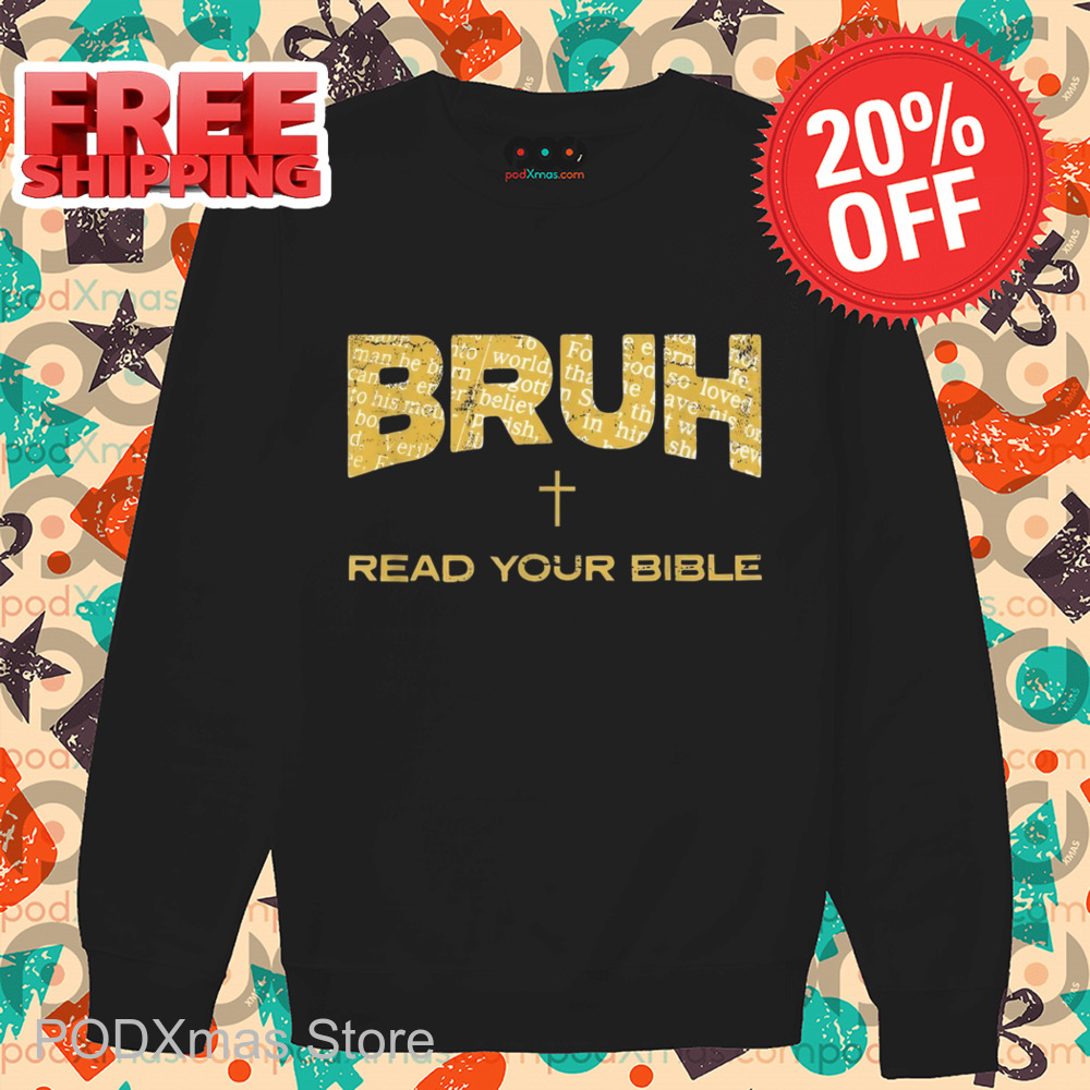 Bruh Read Your Bible Vintage Shirt