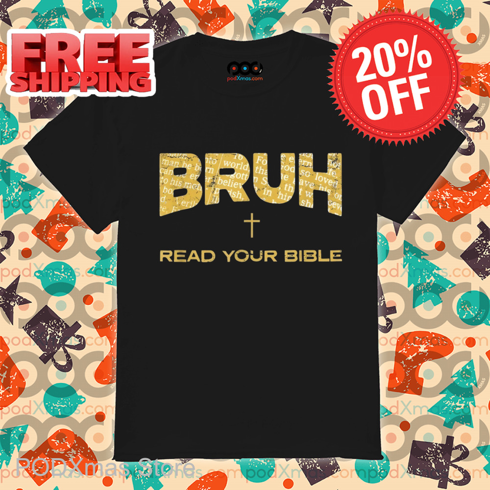 Bruh Read Your Bible Vintage Shirt