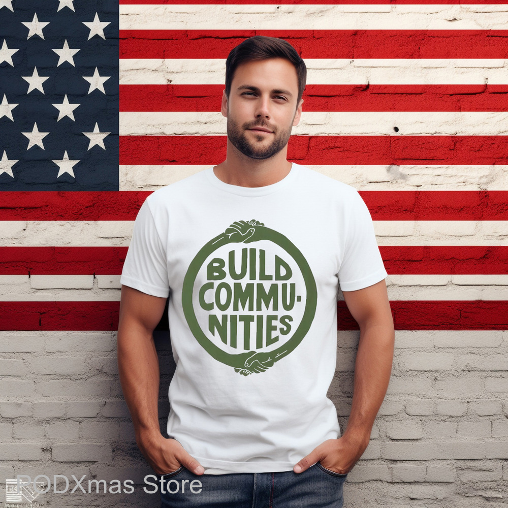 Build Communities Shirt