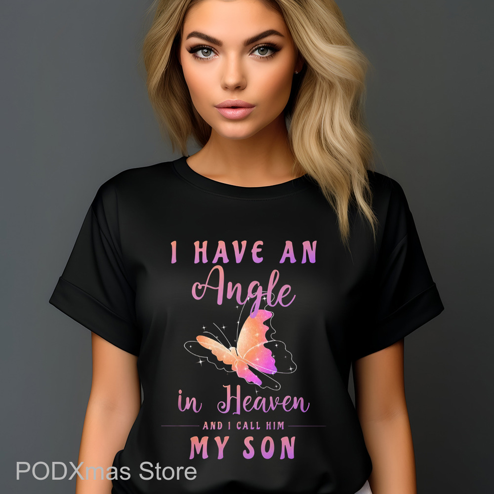 Butterfly I Have An Angel In Heaven And I Call Him My Son Shirt