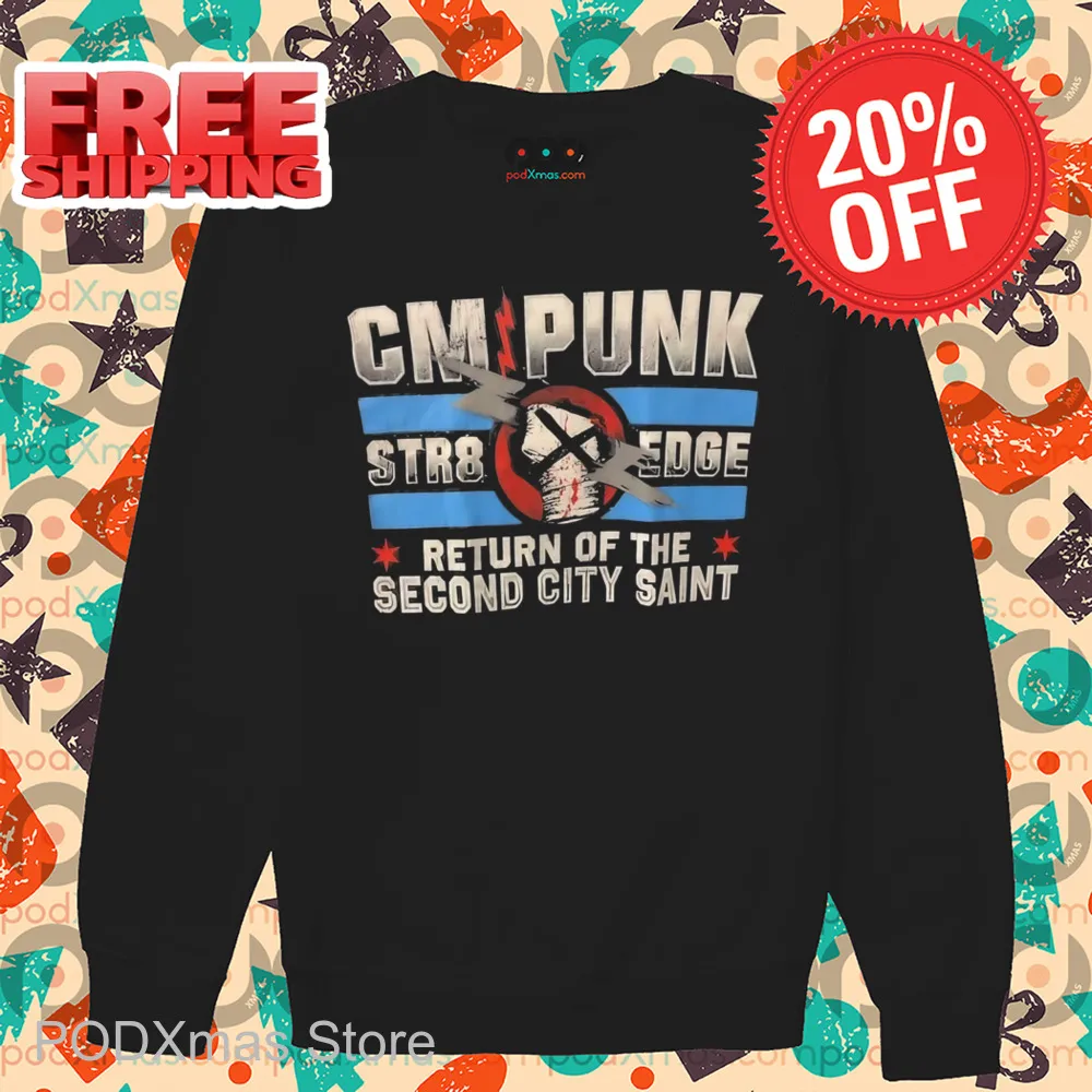 CM Punk Str8 Edge Return Of The Second City Saint Shirt