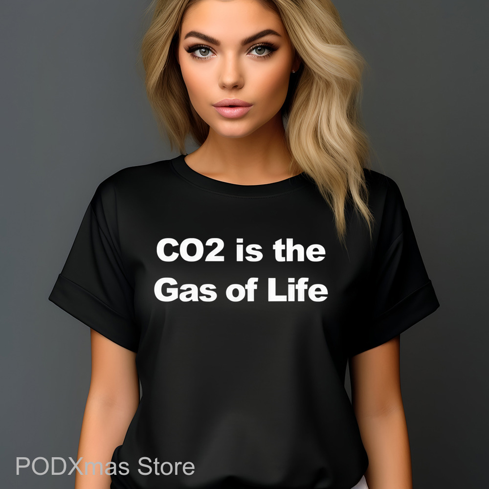CO2 Is The Gas Of Life Shirt