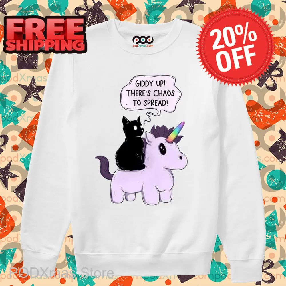 Cat Riding Unicorn Giddy Up There's Chaos To Spread Shirt
