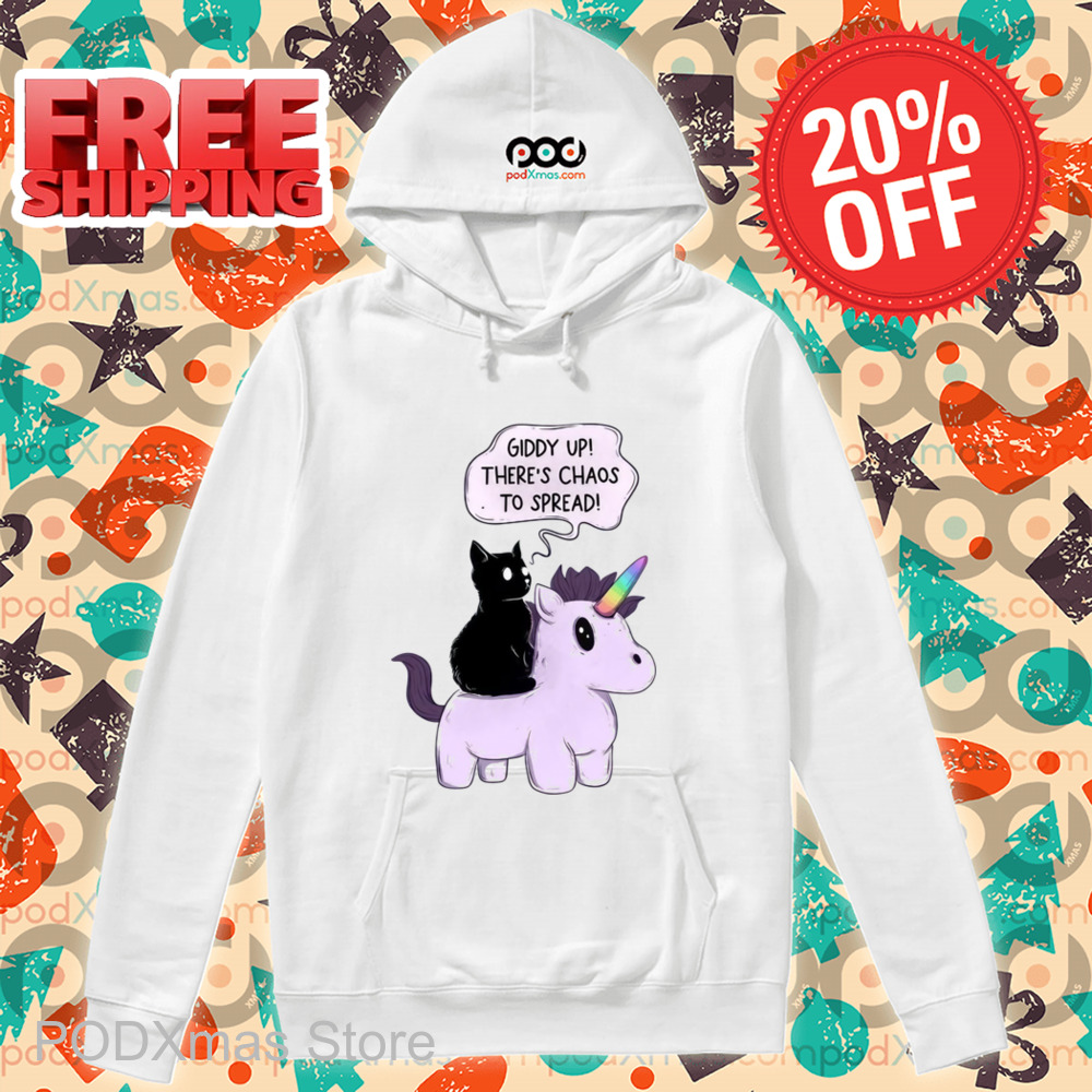 Cat Riding Unicorn Giddy Up There's Chaos To Spread Shirt