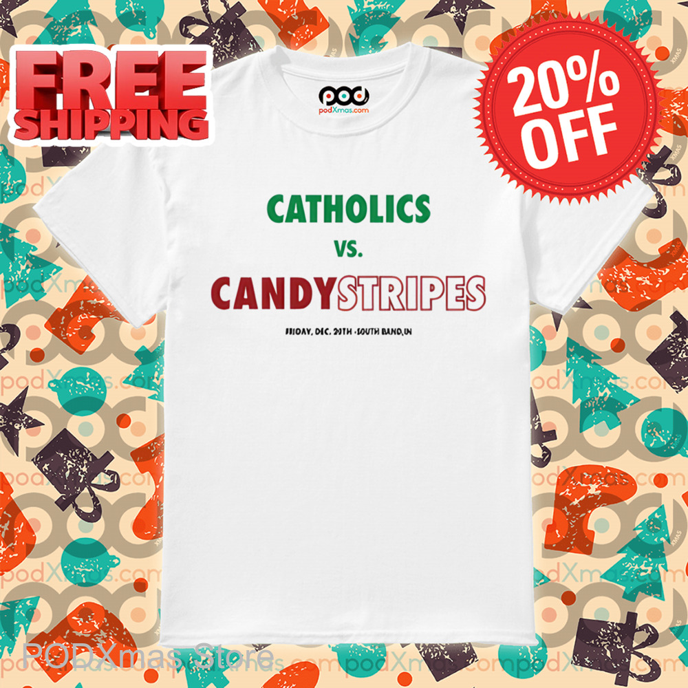 Catholics Vs Candy Stripes Shirt