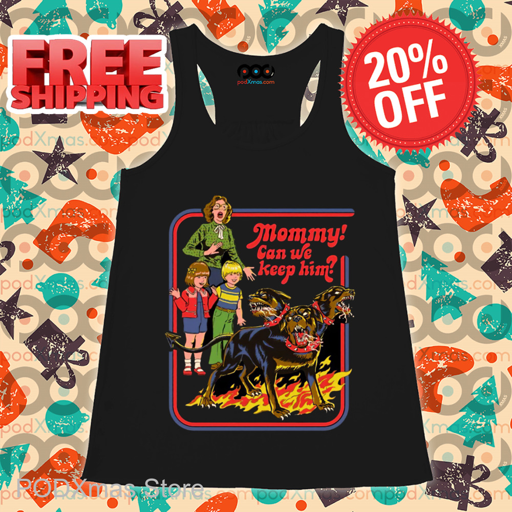 Cerberus Mommy Can We Keep Him Shirt
