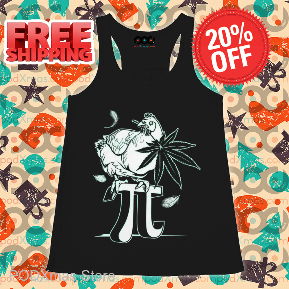 Chicken Weed Pi 420 Shirt