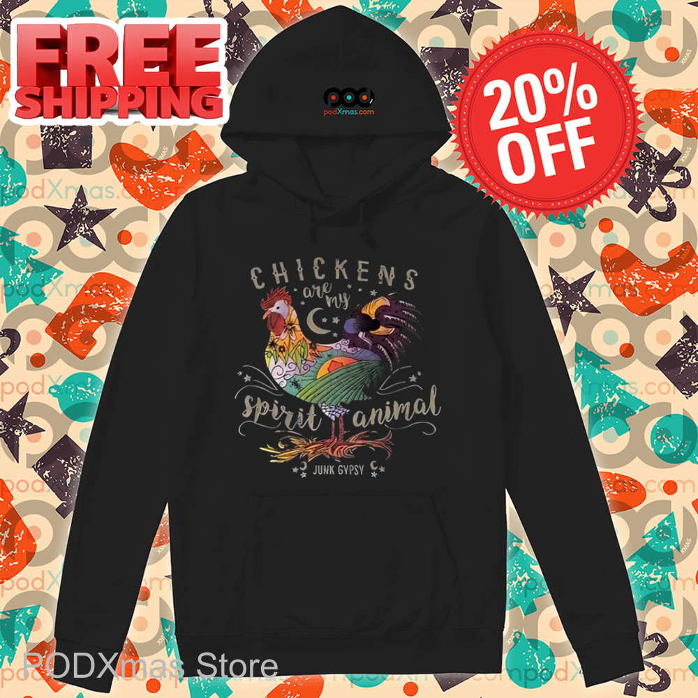 Chickens Are My Spirit Animal Junk Gypsy Vintage Shirt