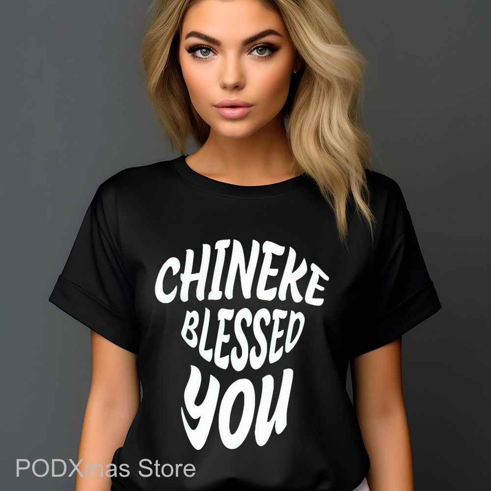 Chineke Blessed You Shirt