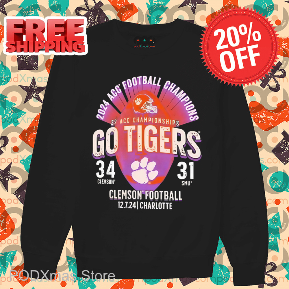 Clemson Tigers Go Tigers 2024 ACC Football Conference Champions Shirt