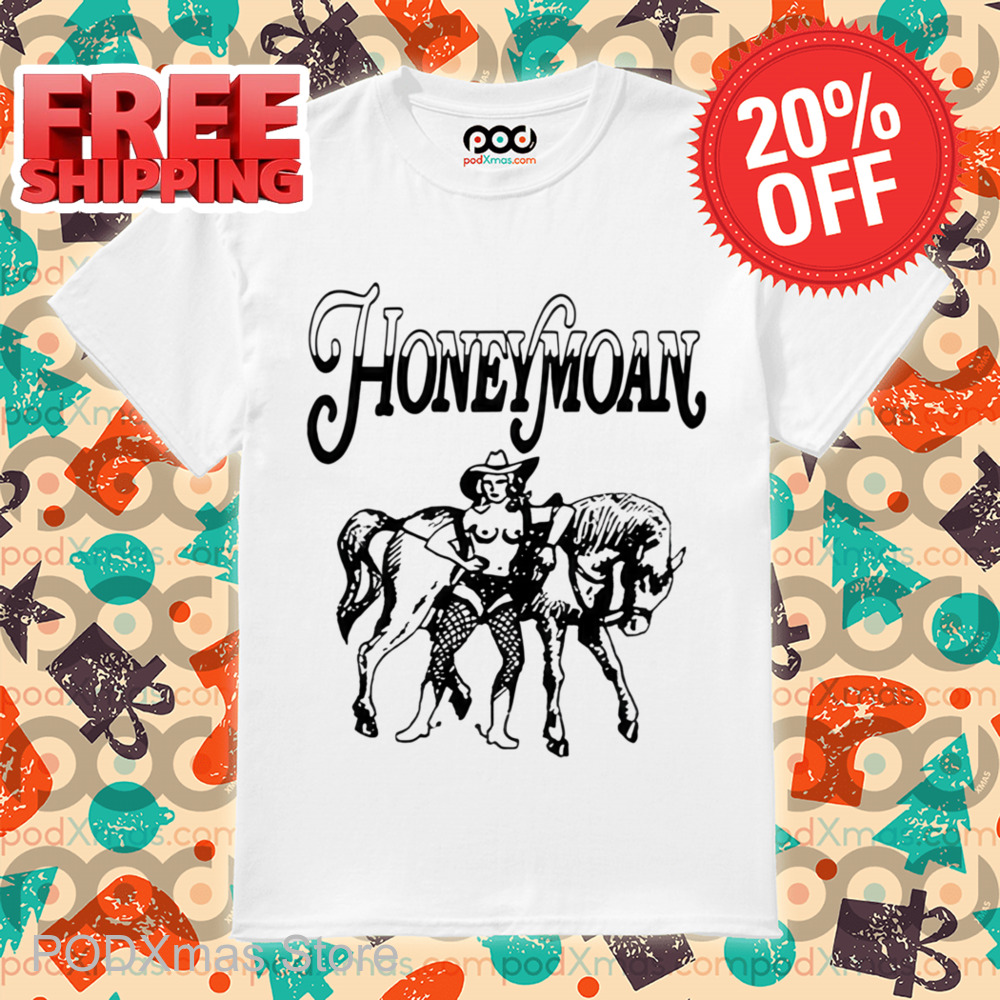 Cowgirl Nude HoneyMoan Shirt