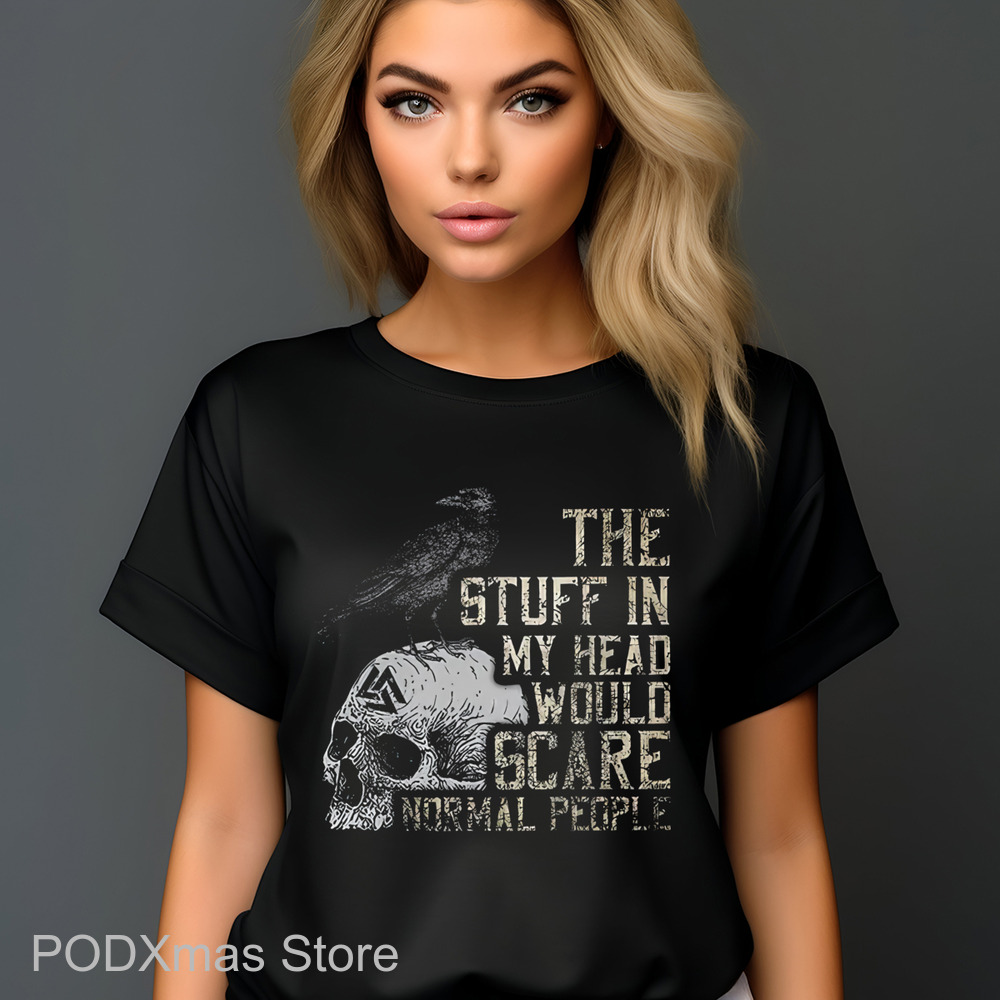 Crow Skull The Stuff In My Head Would Scare Normal People Vintage Shirt Crow Skull The Stuff In My Head Would Scare Normal People Vintage Shirt