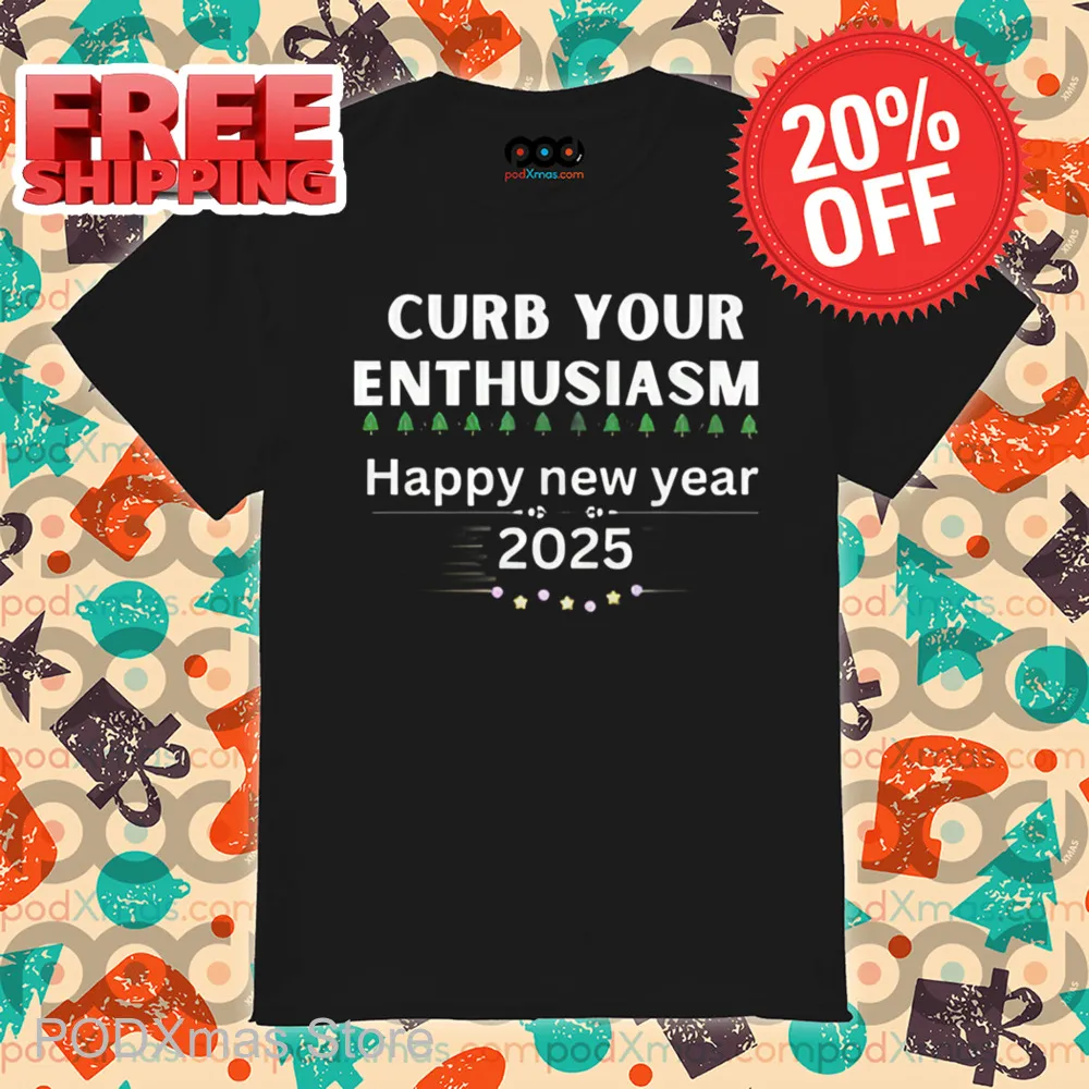 Curb Your Enthusiasm Happy New Year 2025 Shirt