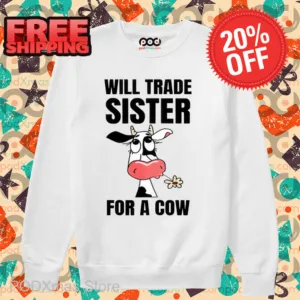Dairy Cattle Will Trade Sister For A Cow Shirt