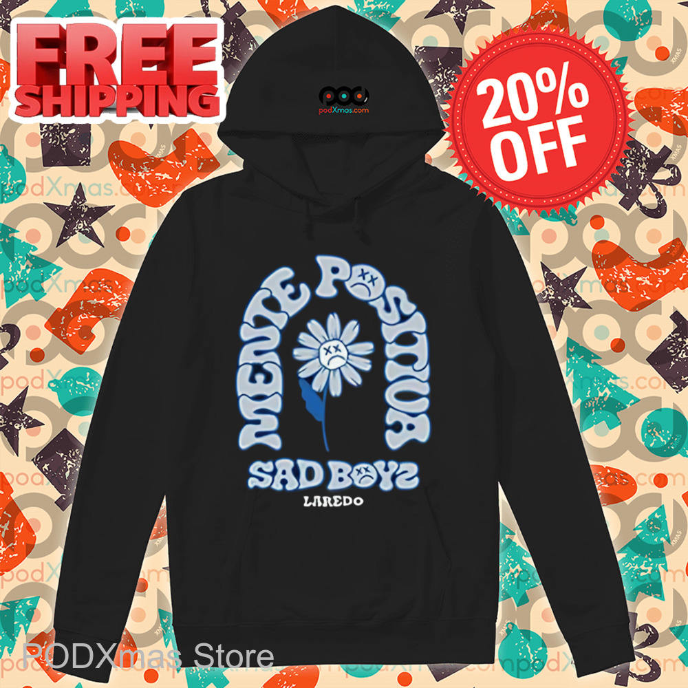 Daisy Mente Positiva Sad Boyz Laredo Shirt