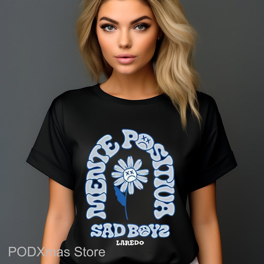 Daisy Mente Positiva Sad Boyz Laredo Shirt