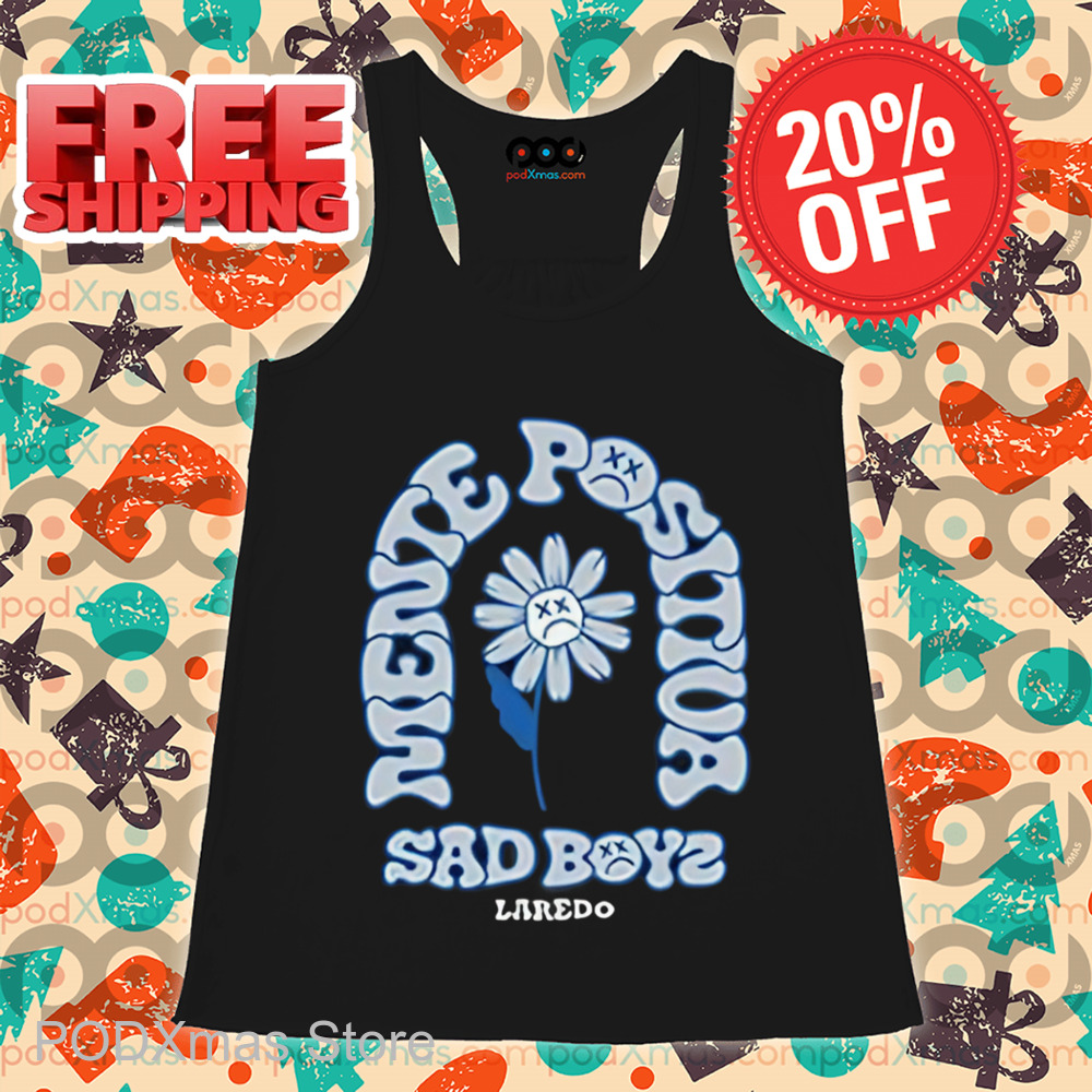 Daisy Mente Positiva Sad Boyz Laredo Shirt