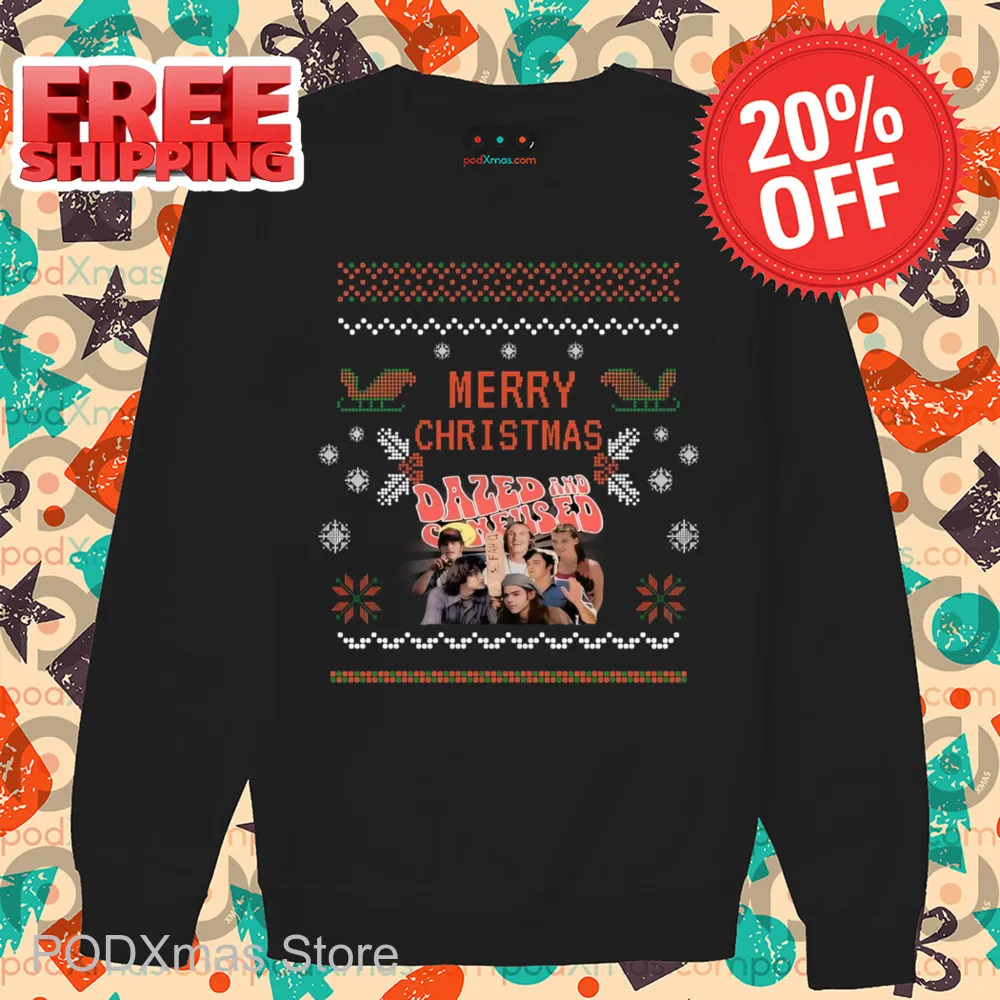 Dazed And Confused Merry Christmas Ugly Christmas Shirt