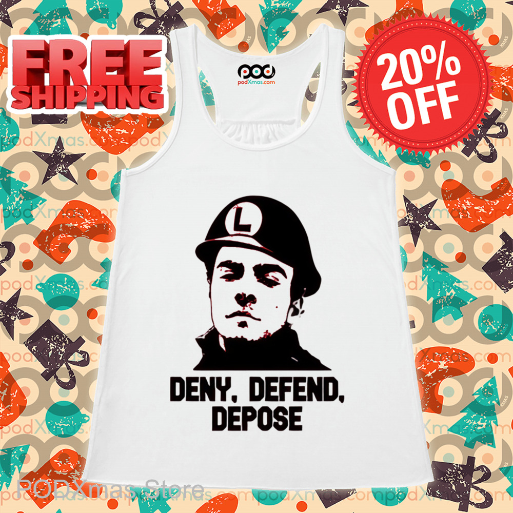 Deny Defend Depose 2024 Shirt