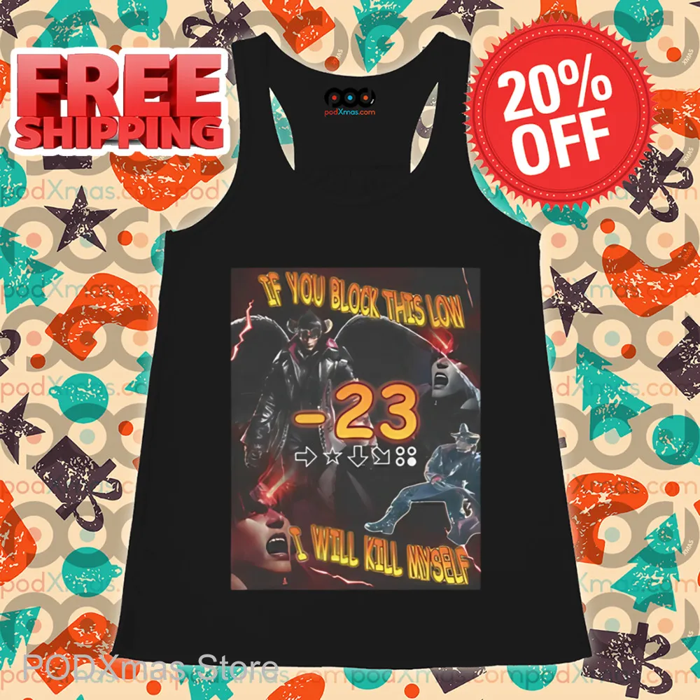 Devil Jin If You Block This Low I Will Kill Myself Shirt