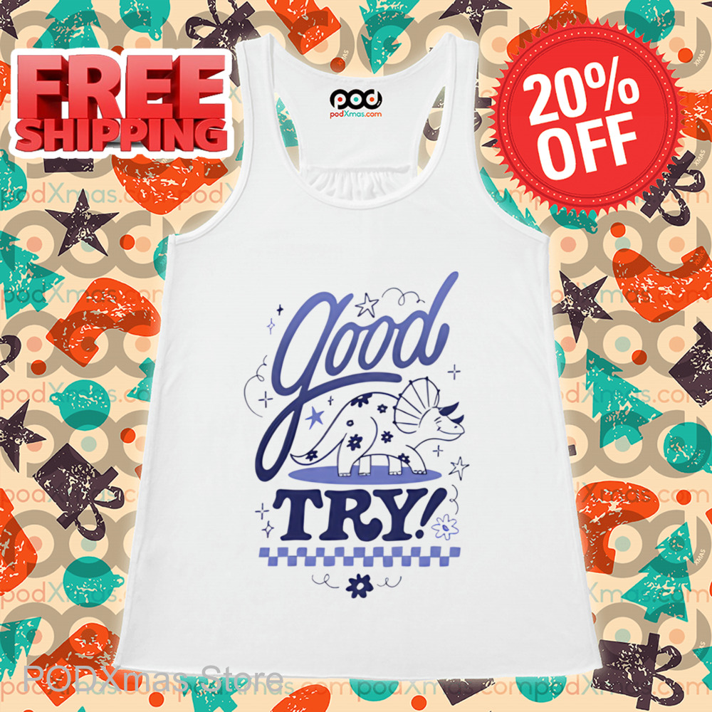 Dinosaur Good Try Retro Shirt