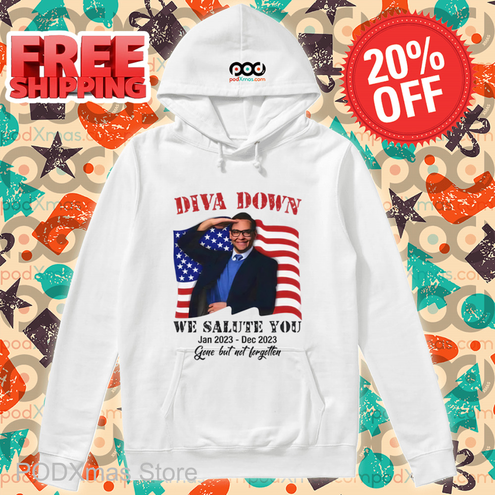 Diva Down We Salute You George Santos Shirt