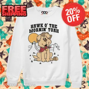 Dog Hawk O The Mornin Tuah Shirt