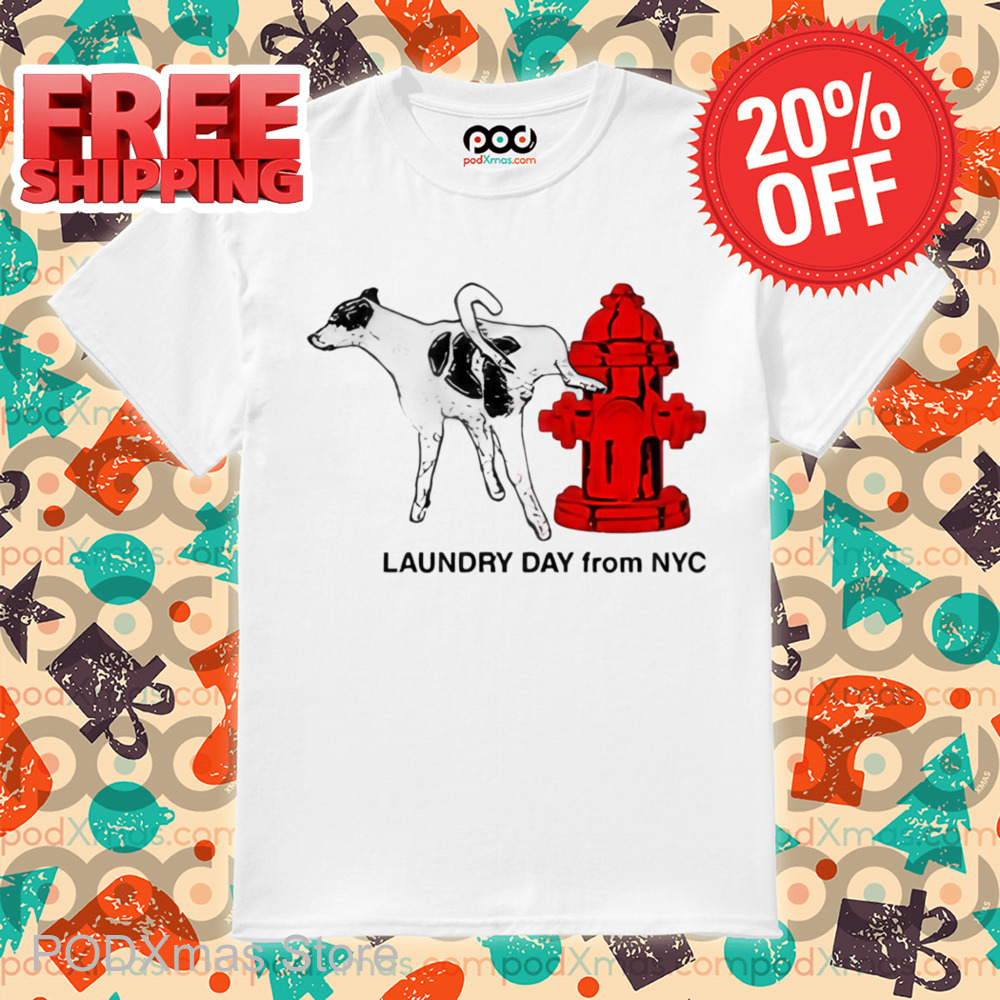 Dog Peeing Laundry Day From NYC Shirt