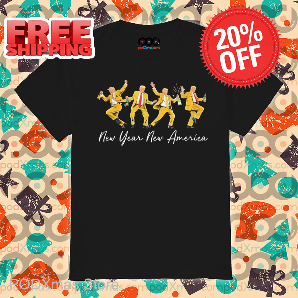 Donald Trump New Year New America 2025 Shirt